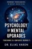The Psychology of Mental Upgrades