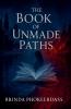 The Book of Unmade Paths
