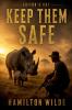 KEEP THEM SAFE