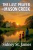 The Last Prayer of Mason Creek - A Town Shaped by Legacy Secrets & Prayer