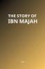 The Story of Ibn Majah