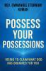 Possess Your Possessions