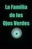 La Familia de los Ojos Verdes