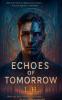 Echoes of Tomorrow