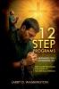 12 Step Programs (Abstinence Yes / Deliverance No)