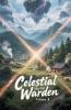 Celestial Martial Warden Volume 1