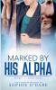 Marked by His Alpha