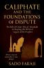 CALIPHATE AND FOUNDATIONS OF DISPUTE