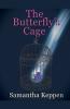 The Butterfly's Cage