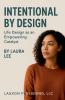 Intentional by Design