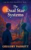 The Dual Star Systems