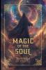 Magic Of The Soul