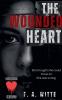 The Wounded Heart