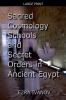Sacred Cosmology Schools and Secret Orders in Ancient Egypt
