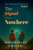 The Signal from Nowhere