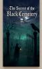 The Secret of the Black Cemetery