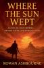 Where the Sun Wept