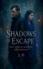 Shadows of Escape