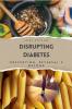 Disrupting Diabetes