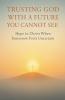 Trusting God With a Future You Cannot See