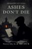 Ashes Don't Die