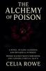 The Alchemy of Poison