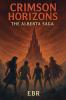 Crimson Horizons the Alberta Saga