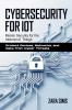 Cybersecurity For Iot