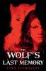The Wolf's Last Memory