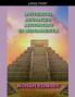 Mysterious Advanced Astronomy in Mesoamerica