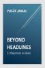 Beyond Headlines- 21 Objections on Islam
