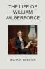 The Life of William Wilberforce