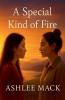 A Special Kind of Fire