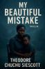 My Beautiful Mistake