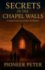 Secret in The Chapel Wall