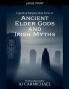 Ancient Elder Gods and Irish Myths
