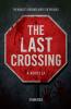 The Last Crossing