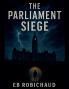 The Parliament Siege