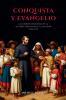 Conquista y evangelio las órdenes religiosas en la historia cristiana de El Salvador (1524-1770)