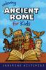 Unboring Ancient Rome for Kids