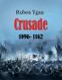 Crusade - 1096-1162
