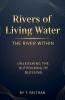 Rivers of Living Water The River Within