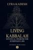 Living Kabbalah - Mystical Wisdom for Everyday Life