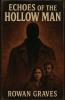 Echoes of the Hollow Man