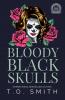 Bloody Black Skulls