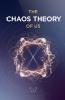 The Chaos Theory of Us