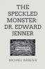 The Speckled Monster
