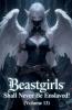 Beastgirls Shall Never Be Enslaved! (Volume 13)