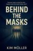 Behind The Masks