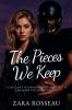 The Pieces We Keep